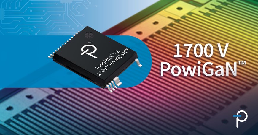 Power Integrations Launches 1700 V GaN Switcher IC, Setting New Benchmark for Gallium Nitride Technology